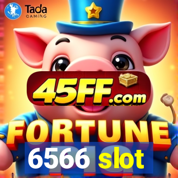 6566 slot